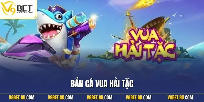 Bắn cá vua hải tặc