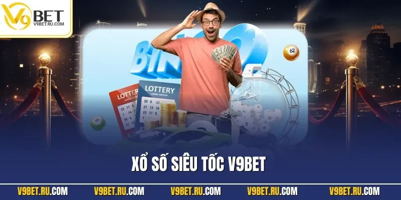 Xổ số siêu tốc V9BET